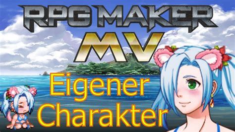 Eigenen Charakter erstellen ★ RPG Maker MV Deutsch - YouTube