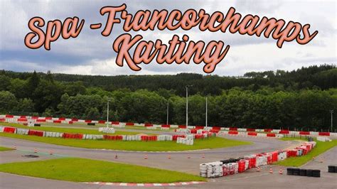 Route du circuit 51 4970 stavelot. Karting Spa-Francorchamps Stavelot - Wattedoen.be