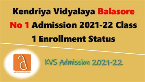 Kendriya vidyalaya sangathan invites online registrations for admission to class 1. KV Balasore No 1 Admission 2021-22 Class 1 Strength and ...