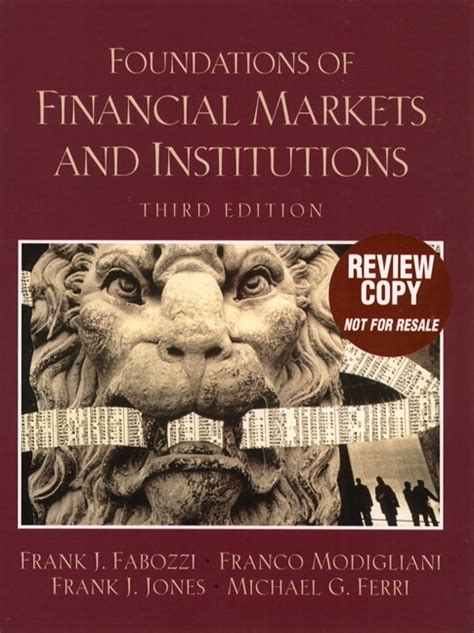 This item:financial markets and institutions by anthony saunders hardcover $117.89. Fabozzi, Modigliani & Jones, Foundations of Financial ...