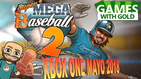 Super mega baseball 3 is available on nintendo switch, playstation 4, xbox one and steam. Xbox One Mayo 2018 GWG Super Mega Baseball 2 - YouTube