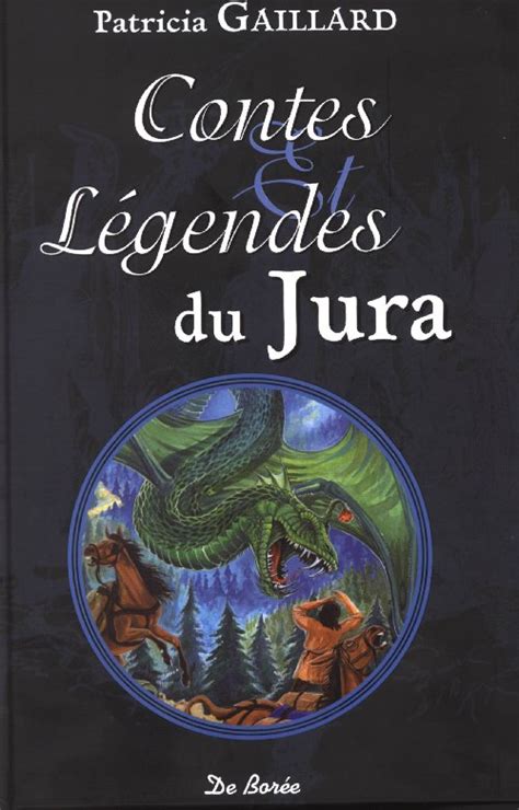 Contes et Légendes du Jura - Patricia Gaillard
