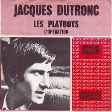 Jacques dutronc / johnny hallyday / eddy mitchell / les vieilles canailles. It Was 50 Years Ago Today: "Les Playboys" by Jacques ...