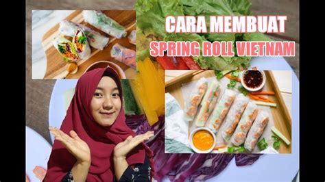 🍩 cara membuat *bomboloni viral* 10. CARA MEMBUAT SPRING ROLL VIETNAM - YouTube