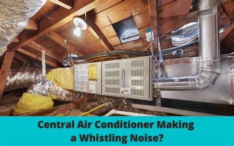 If loud and scary furnace noises are keeping you up at night, learn where they before attempting to work on your furnace, make sure you turn off power at the source. Reasons Why An Air Conditioner Is Making A Whistling Noise ...