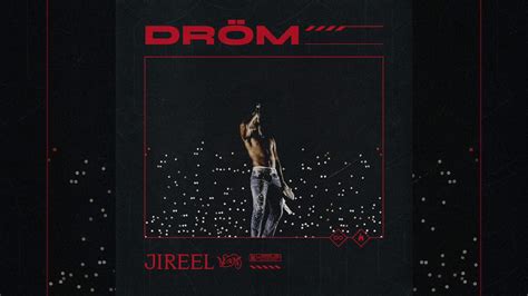 Get all the lyrics to songs by jireel and join the genius community of music scholars to learn the meaning behind the lyrics. Jireel - Dröm (Audio + lyrics) - YouTube