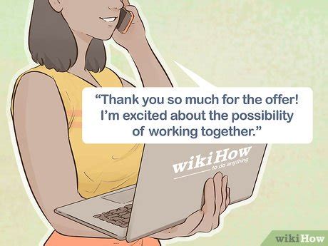 A job acceptance email officially notifies the employer about your intention to accept their job offer. 3 Easy Ways to Accept a Job Offer over the Phone - wikiHow