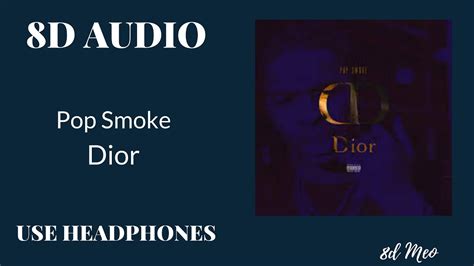 July 3, 2020 hiphopde hiphop, hiphop singles 0. Pop Smoke - Dior (8D AUDIO) USE HEADPHONES - YouTube