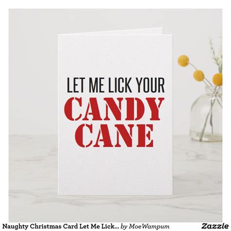 Check out our candy cane shot selection for the very best in unique or custom, handmade pieces from our shops. Naughty Christmas Card Let Me Lick Your Candy Cane ...
