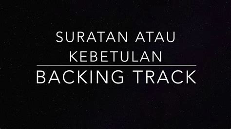 Check spelling or type a new query. Backing Track - Suratan Atau Kebetulan (Full Song) - YouTube