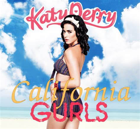 The music video for california gurls by katy perry featuring snoop dogg. Katy Perry - California Gurls CD Single by liittle-aston ...