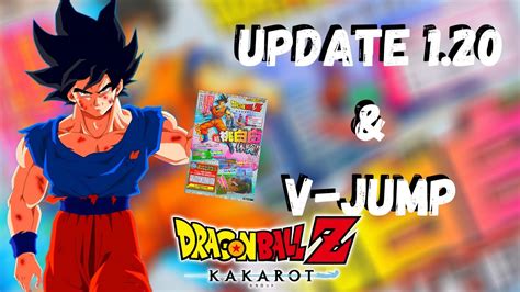 It was released on january 17, 2020. Dragon Ball Z Kakarot Update 1.20 and V-jump Breakdown - YouTube