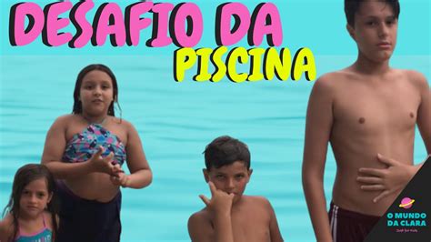 Desafio da piscina 2021 ! Desafio da piscina - YouTube