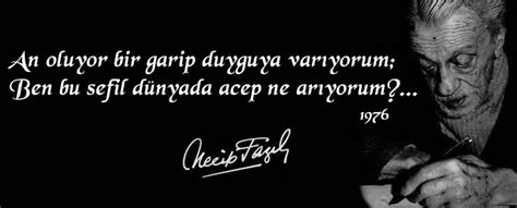 Necip fazıl, 24 yaşındayken yayımladığı ikinci şiir kitabı kaldırımlar ile tanınmıştır. En Güzel Necip Fazıl Kısakürek Şiirleri ve Sözleri ...