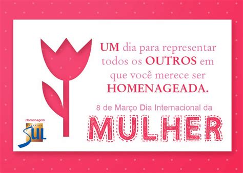 Dia internacional da mulher 08 de março toda mulher tem no seu íntimo uma magia própria de fazer acontecer, de dar um jeito, de dar o peito, dar um colo, de fazer bem feito. Trabalhos Bertini: Anúncio e Cartão Dia Internacional da ...