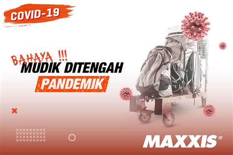 Iya (larangan mudik diperpanjang sampai 7 juni 2020), kata juru bicara adapun larangan mudik diatur dalam peraturan menteri perhubungan (permenhub) no. Larangan Mudik Lebaran 2020 Dicabut, Pemerintah Tetap Imbau Agar Tidak Mudik - Maxxis Tires ...