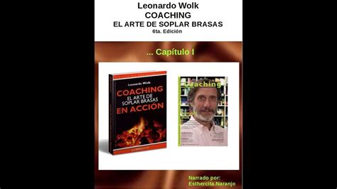 Coaching el arte de soplar brasas. EL ARTE DE SOPLAR LAS BRASAS LEONARDO WOLK PDF