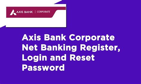 In this video learn how to activate axis bank net banking online or axis bank internet banking registration. Axis Bank Corporate Net Banking Register, Login and Reset ...