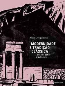 Apresentação por maria berbara, roberto conduru e vera beatriz siqueira | 1. entrevista 017.02: Alan Colquhoun | vitruvius