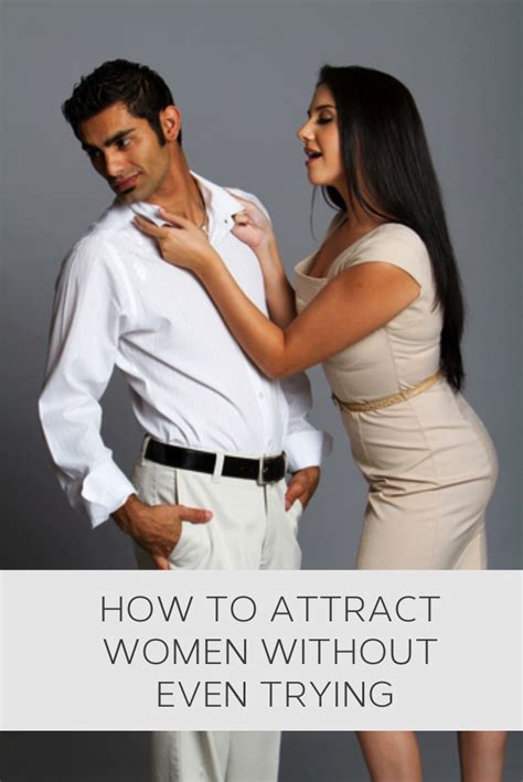 She's likely to respond much more positively if she thinks you're in need of some tender loving care. 10 best images about Attract Women on Pinterest | A well ...