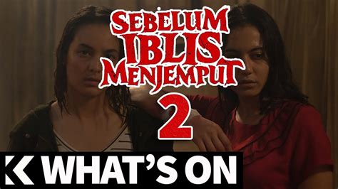 Sinopsis sebelum iblis menjemput ayat 2. What's On: Sebelum Iblis Menjemput 2 Direalisasikan - YouTube