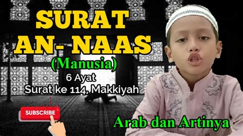 Baca surat taha dan terjemahan indonesia. SURAT AN-NAS DAN TERJEMAHAN | HAFALAN SURAT PENDEK ANAK TK ...