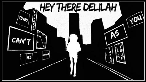 Heard you work on 42nd street which is great cause you're so pretty. Hey There Delilah