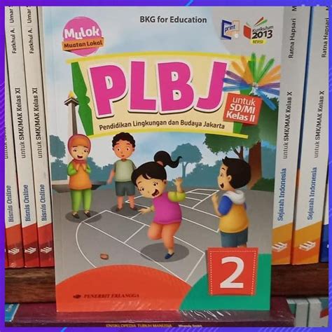 Download buku pendidikan jasmani, olahraga, dan kesehatan (pjok) kelas 1 kurikulum 2013. BUKU SD KELAS 2 PLBJ KELAS 2 ERLANGGA BK5093 | Shopee ...