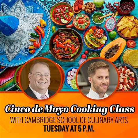 Registration on or use of this site constitutes acceptance. Cinco De Mayo Cooking Class w/ Cambridge School of ...
