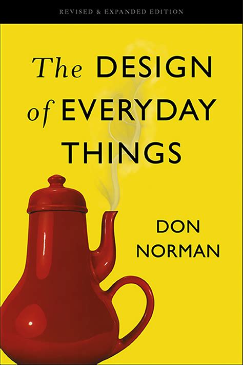 The Design of Everyday Things by Don Norman | Hachette Book Group