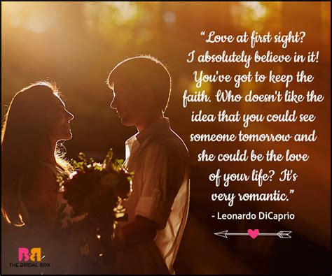 Leonardo dicaprio quotes on love. 20 Best Love At First Sight Quotes To Share!