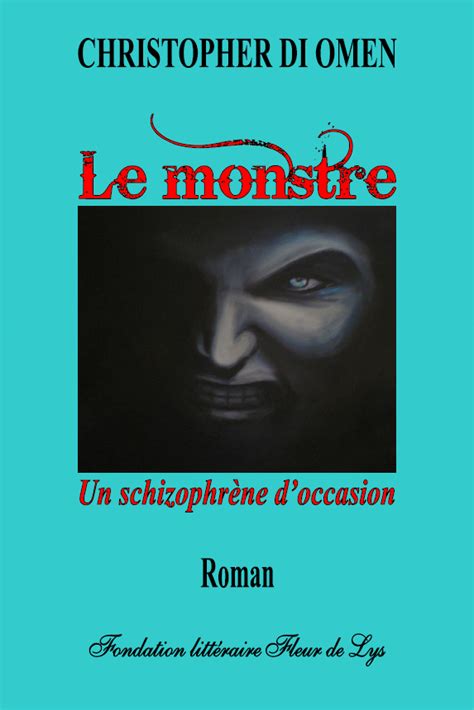 Последние твиты от schizophrène (@sch1zophrene). Le monstre - Un schizophrène d'occasion, roman ...