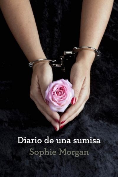 A best seller publication in the world with excellent. Descargar el libro Diario de una sumisa gratis (PDF - ePUB ...