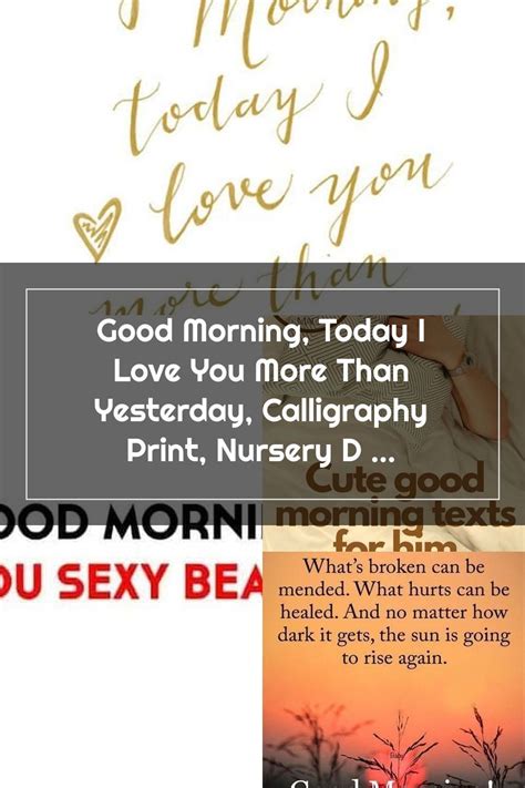 Today you love her more than you did yesterday. Good Morning, Today I Love You More Than Yesterday, Calligraphy Print, Nurs in 2020 | Good ...