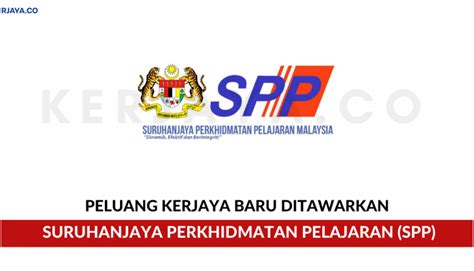 Bahagian iklan dan skim perkhidmatan. Suruhanjaya Perkhidmatan Pelajaran (SPP) • Kerja Kosong ...