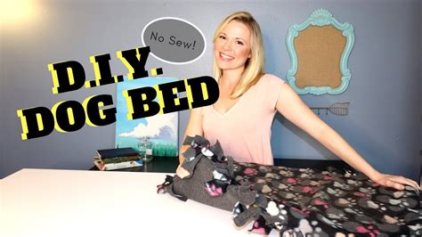 Materials fleece ruler scissors time to create: DIY No Sew Dog Bed - YouTube