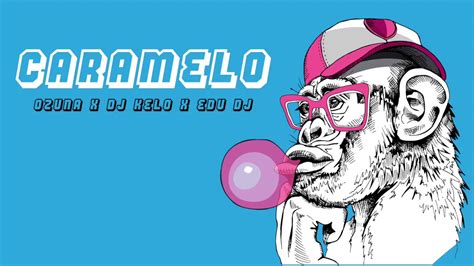 Play this application on your gadget. CARAMELO REMIX CUMBIA OZUNA / DJ KELO x EDU DJ - YouTube