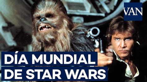 O dia de star wars (star wars day, em inglês) é comemorado mundialmente em 4 de maio. Día Mundial de Star Wars - YouTube