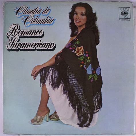 3 av claudia de colombia på deezer. CLAUDIA DE COLOMBIA - ROMANCE SUDAMERICANO - 1978 ...