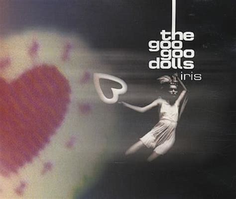Stream iris by goo goo dolls from desktop or your mobile device. Goo Goo Dolls Iris German CD single (CD5 / 5") (382600)