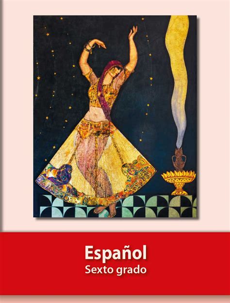 … niveles en español, seguro que pueden ayudarte mucho: Libro De Español Contestado Sexto Grado : De los bimestres del ciclo escolar ...