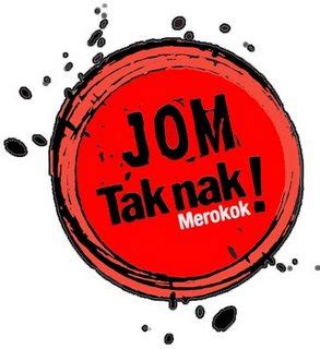 Aku takde la benci smokers. Dari Duniaku, WMHMY: JOM Tak Nak Merokok...!!!