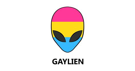 Love who you want to love, kiss who you want to. Gaylien Pansexuality LGBT Pride Alien - Pansexual ...