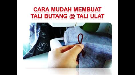 Ikuti petunjuk pencucian untuk kain tertentu. Cara Mudah Membuat|Menjahit Tali Butang Baju Melayu|Baju Kurung - YouTube