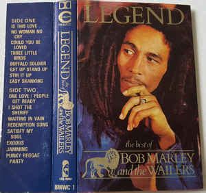 The best of bob marley and the wailers (new packaging) by bob bob marley and the wailers worked their way into the very fabric of our lives. Bob Marley & The Wailers - Legend (The Best Of Bob Marley ...
