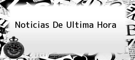 Noticias de última hora titulares historias comentarios noticias. Noticias De Ultima Hora. Fatal accidente de tránsito sobre ...