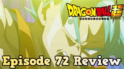 Dragon ball super chapter 71 is set to release on thursday, may 20, 2021. Dragon Ball Super Episode 72 Review: Can you Counterattack ...