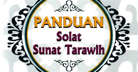 Tuntunan tata cara sholat tarawih lengkap dengan peraga. Panduan Cara Solat Tarawih dan Witir - KFZoom