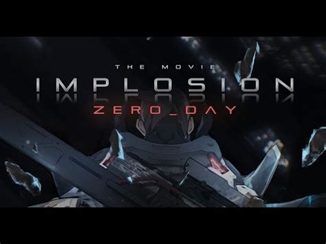 I get asked these questions more than you'd think, which is strange and pretty surprising for. 《Implosion: ZERO_DAY》Trailer - YouTube