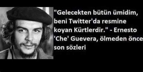 Andımızın kaldırılması tartışması sürerken, internette yeni bir and paylaşılmaya başlandı. ernesto che guevara nın unutulmaz sözleri #1510529 ...